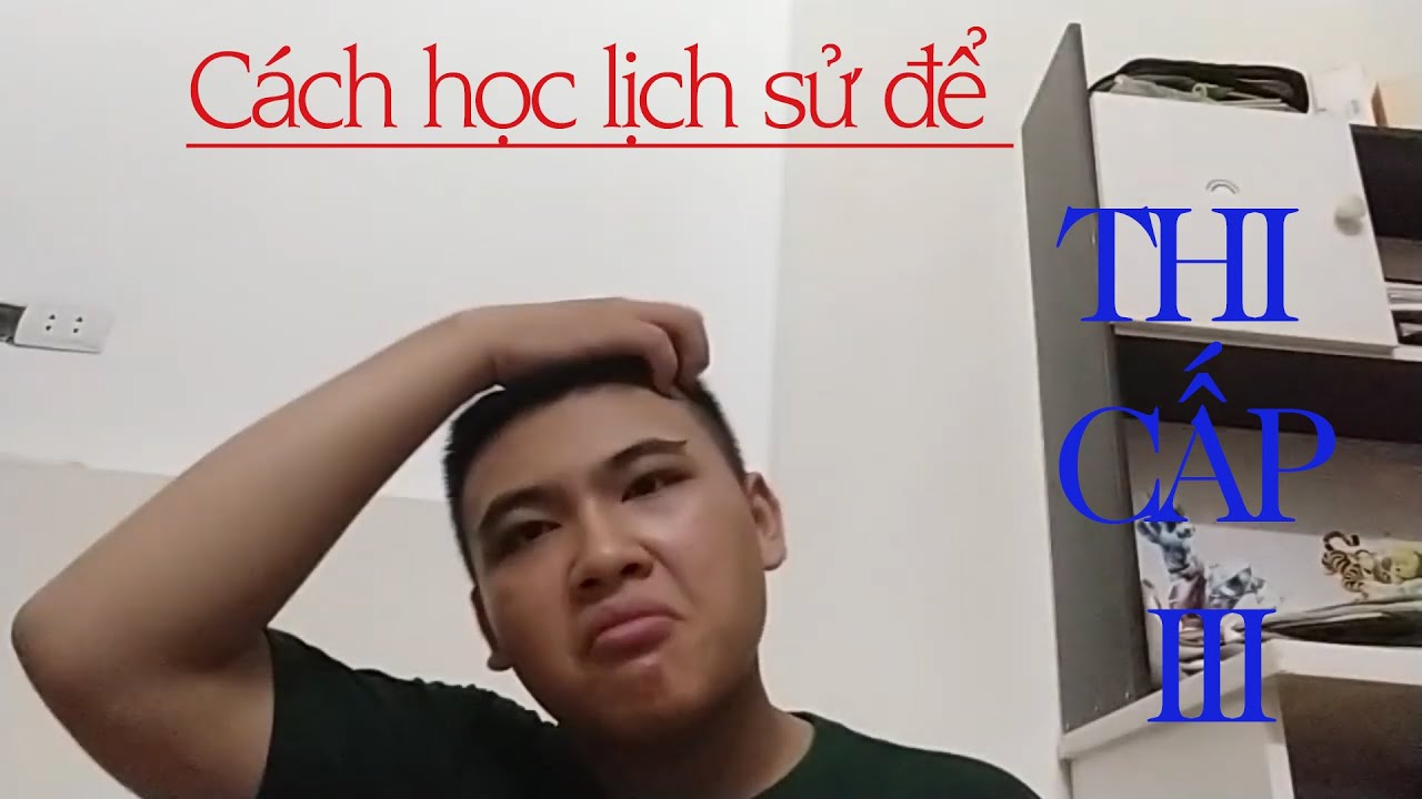 sherrod johnson cách học lịch sử ôn thi cấp 3 YouTube