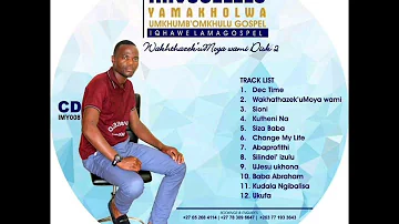 Sioni(Imvuselelo Yamakholwa, umkhumb'omkhulu Gospel)