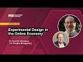 Experimental Design in the Online Economy | Fireside Chat with Dr. David M. Steinberg