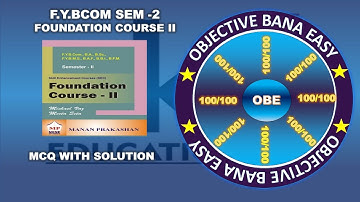FYBCOM Foundation Course 2 | Expected MCQS | 2021-22 Exam ||siraj shaikh | MUMBAI UNIVERSITY