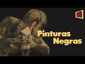 Conoce TODAS las PINTURAS NEGRAS de GOYA (Biografía y Análisis) || Te Explico Un Cuadro 9