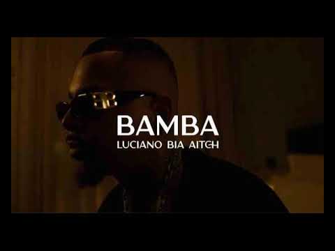 LUCIANO ft. BIA \u0026 AITCH - BAMBA