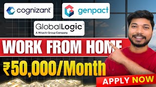 Work From Home Jobs 2025: Cognizant, Globallogic & Genpact off campus Hiring Now – Apply Today