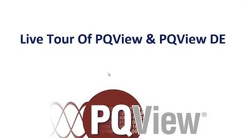 Tour of PQView & PQView DE