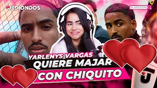 YARLENYS VARGAS QUIERE VISITAR LA CÁRCEL PARA VER A CHIQUITO