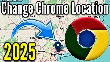 How to Change Location in Google Chrome 2025