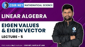 Linear Algebra in CSIR NET Eigen Values Eigen Vector Mathematics 2023