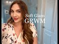 Soft Glam -Chatty GRWM