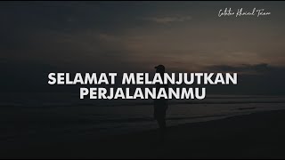 Selamat Melanjutkan Perjalananmu : Puisi Khoirul Trian