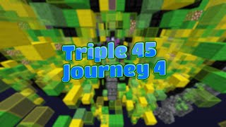 Triple 45 Strafe Journey 4