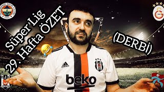 SÜPER LİG 29. HAFTA ÖZET (4 BÜYÜKLER) PARODİ