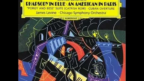 Gershwin - Rhapsody in Blue - James Levine - Chica...