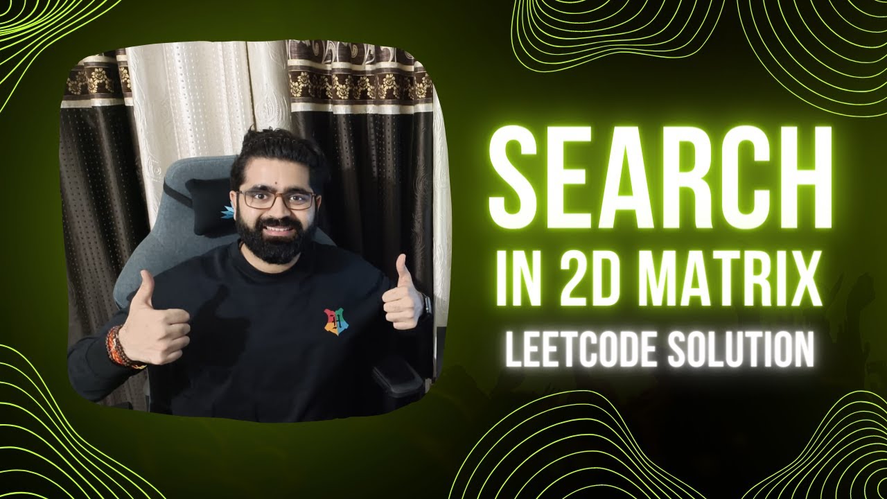 Search a 2D Matrix Leetcode | Java Solution - YouTube