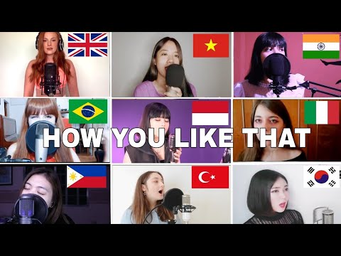 Who Sang It Better : BLACKPINK (블랙핑크) - 'How You Like That (uk,indonesia,brazil,italy,philippines)