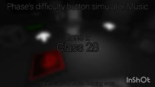 Phase's Difficulty button simulator music Class 28