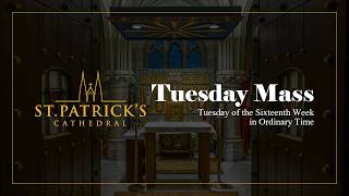 Tuesday Mass - June 21st 2026