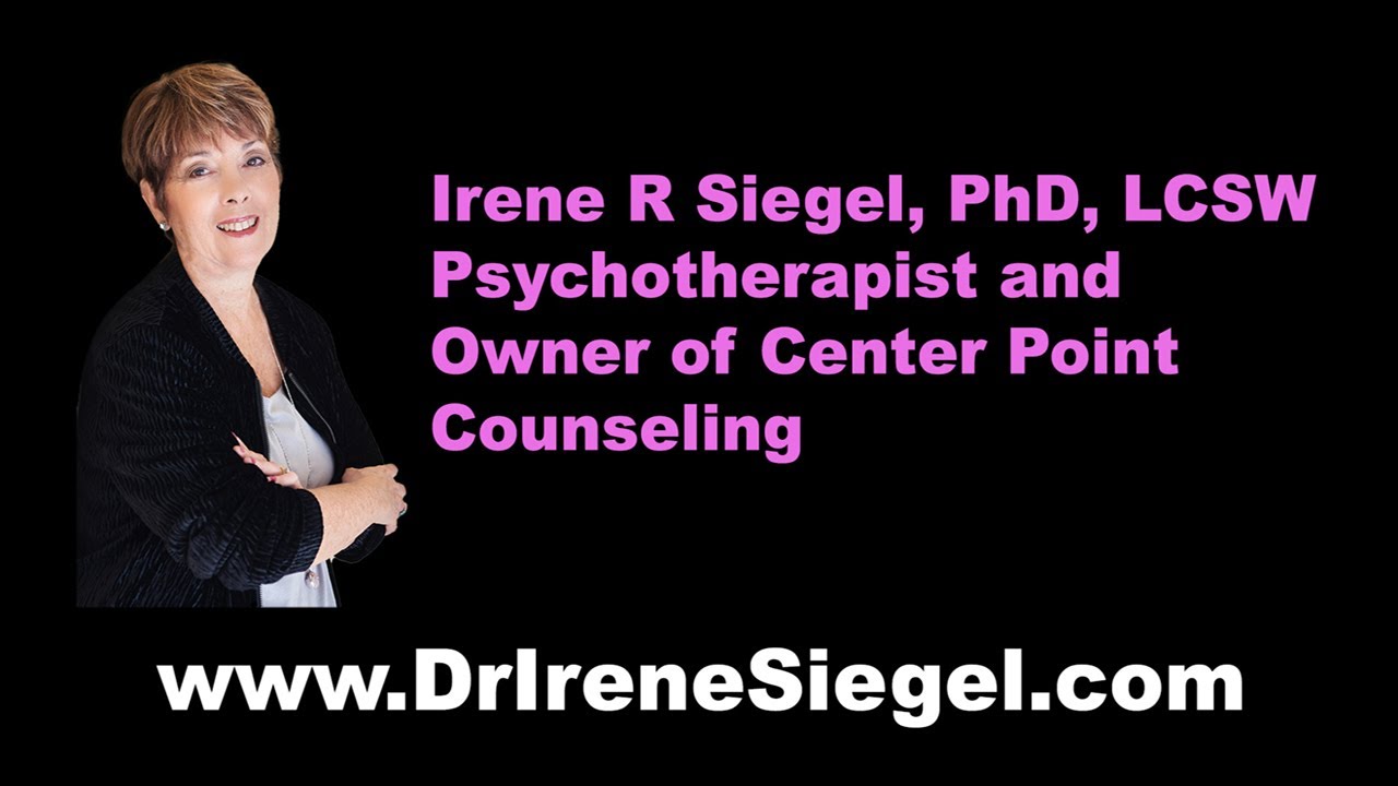 Irene R Siegel PhD LCSW Psychotherapist and Owner of Center Point ...