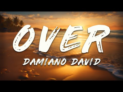 Damiano David - Over (Clean - Lyrics)