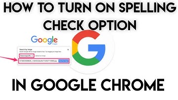 How To Turn On Spelling Check Option In Google Chrome Browser