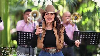 Alejandra Rojas | Tres Vueltas | Ft. Banda Perla De Michoacán - En Vivo