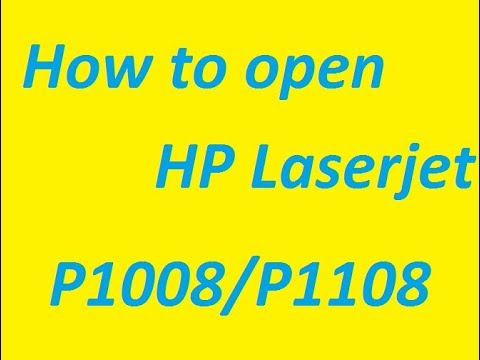 Dismental of HP Laserjet P1008 or P1108 | How to open HP Laserjet P1008 or P1108 | HP Laserjet