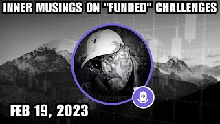 ICT Twitter Space | Inner Musings On "Funded" Challenges - February 19, 2023
