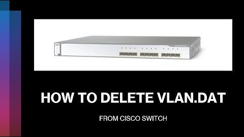 How to Delete "vlan.dat" (VLAN Database) from Cisco Switch