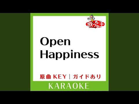 Open Happiness (カラオケ) (原曲歌手:MONKEY MAJIK)
