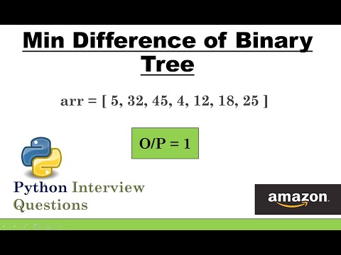 Find minimum difference between  two elements of Binary Tree | Data Structures #Python Code