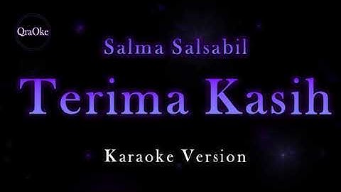 Salma Salsabil - Terima Kasih (Karaoke Version by QraOke)