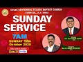 COLES CHURCH, KURNOOL - MESSAGE By Rev. Dr. SRIGRI JEEVAN RAO 1st Service at 7.00 am On 12/10/2025