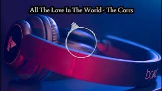All the Love in the World · The Corrs