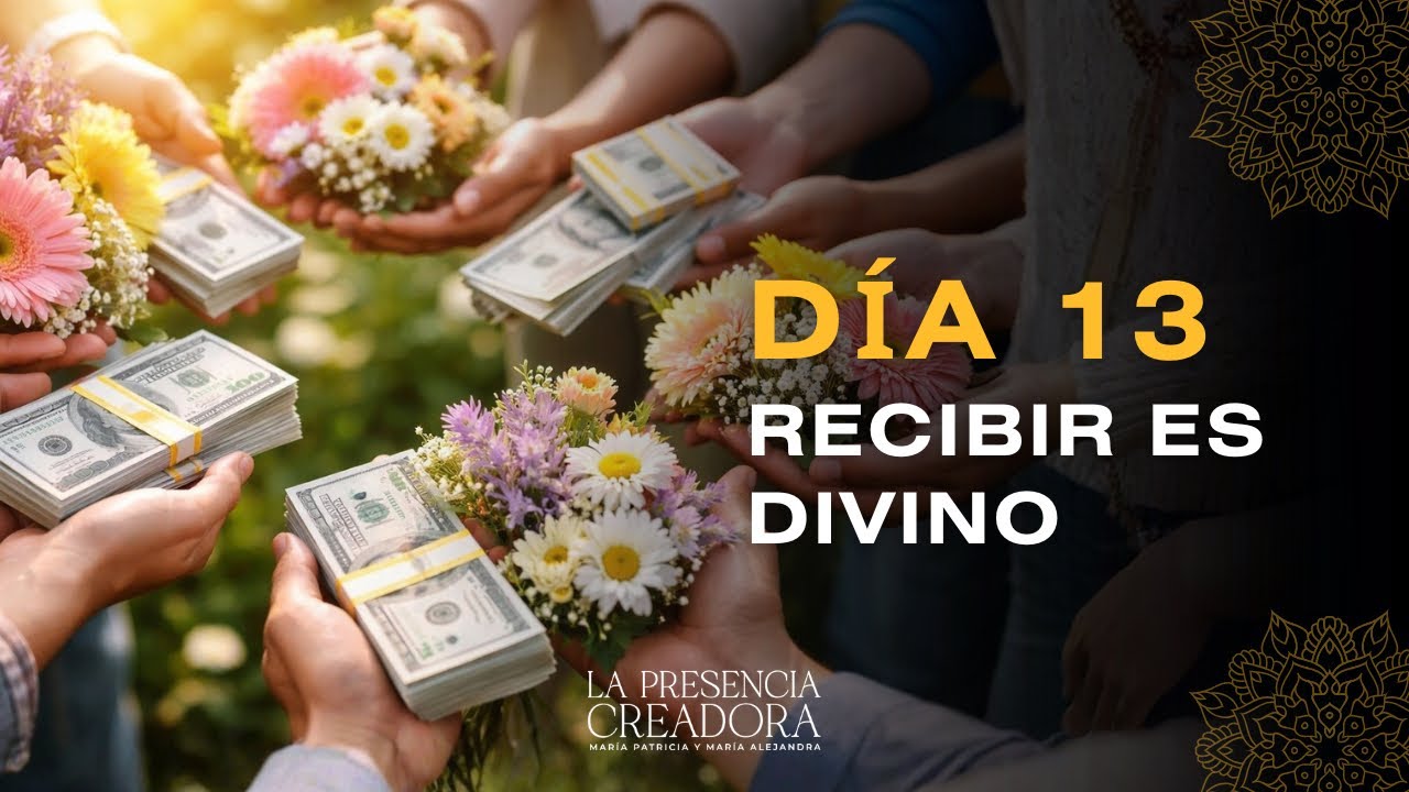 Día 13 - Recibir es divino