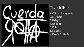 Video thumbnail of "Cuerda Rotta - EP Negro (Full Album)"