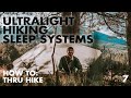 Sleep Systems & How to Stay Warm Camping - How To Thru Hike ep7