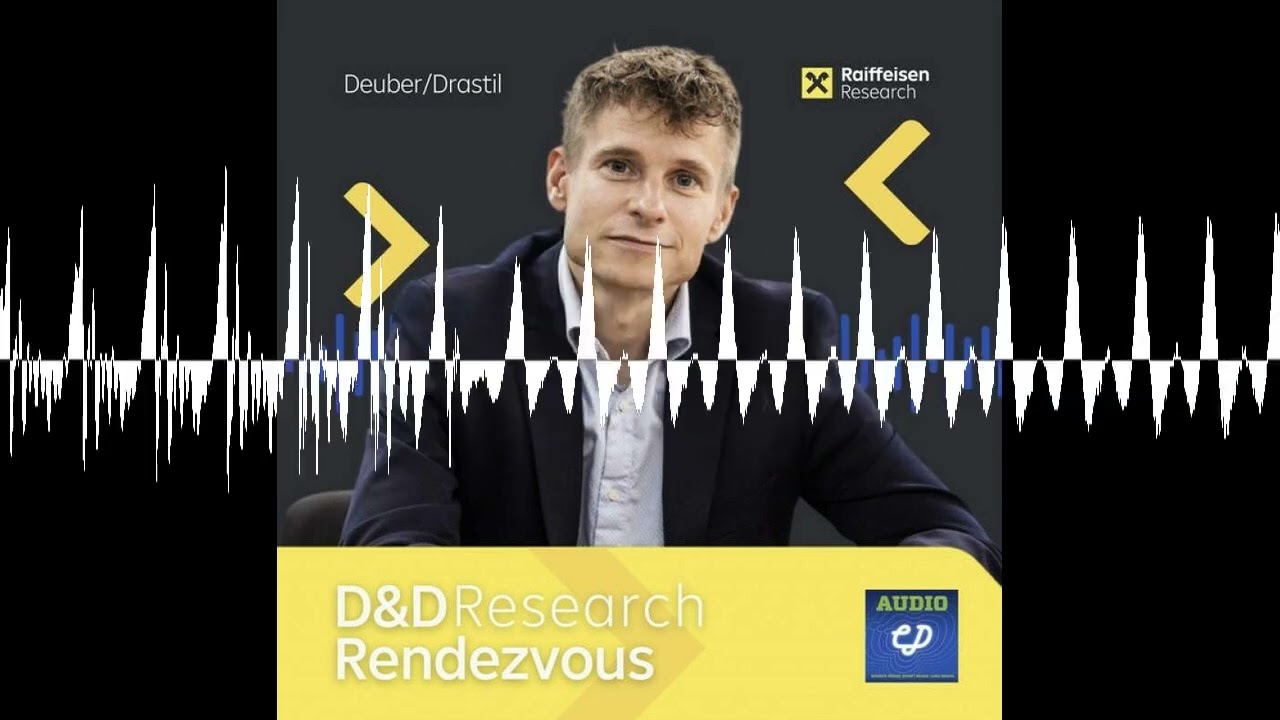 D&D Research Rendezvous #20: Gunter Deuber sieht Europas Sonderkonjunktur nun at risk - intensive...