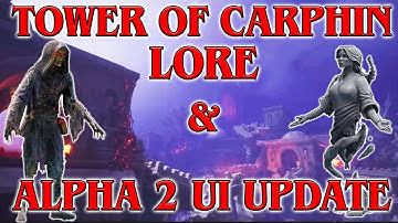 Unveiling the Full Ashes of Creation Alpha 2 UI Update & Exploring the Lore of the Tower of Carphin
