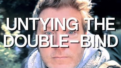 Untying the Double-Bind