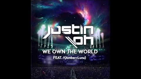 We Own The World - Justin Oh feat fx Amber & Luna