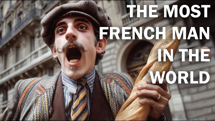 The Most French Man in the World