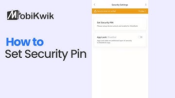 How to Set Security Pin on Mobikwik