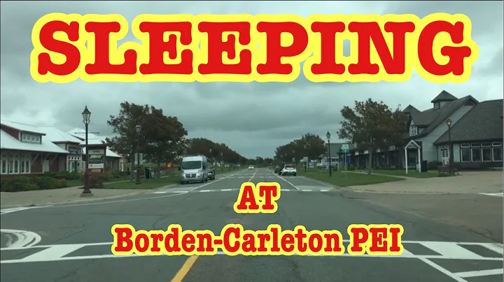 Borden-Carleton PEI, A Place To Sleep
