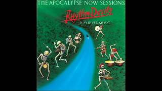 A Closer Look at The Rhythm Devils The Apocalypse Now Sessions