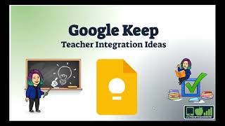 Google Keep Teacher Integration ideas