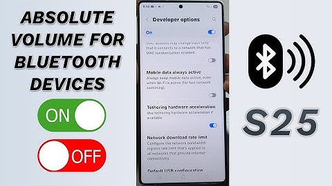 🎧 Take Back Volume Control! Enable/Disable Absolute Volume (Galaxy S25/S25+/Ultra) 🔧