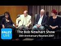 The Bob Newhart Show 35th Anniversary Reunion at PaleyLive LA 2007: Full Conversation