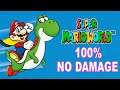 Super Mario World Full Game 100 Complete Walkthrough No Damage 