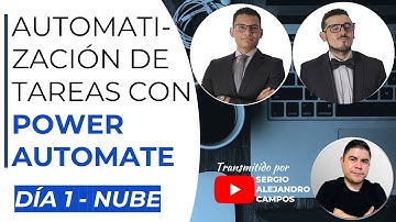 DÍA 1 POWER AUTOMATE- AUTOMATIZAR TAREAS EN LA NUBE