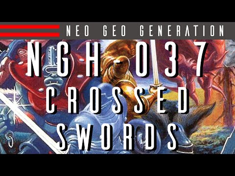 Crossed Swords (NGH-037) Neo Geo Generation | Basement Brothers