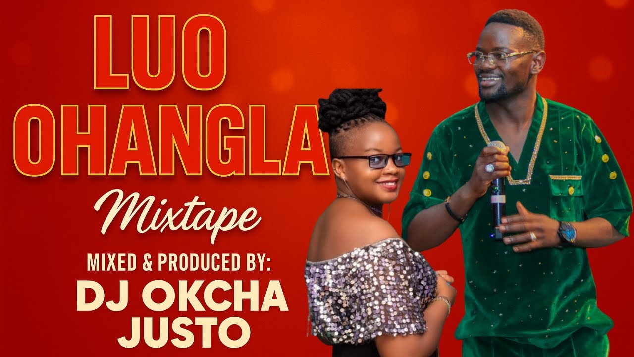 LATEST LUO OHANGLA VIDEO MIX 2025 VOL 9- [ PRINCE INDAH,ODONGO SWAG ...